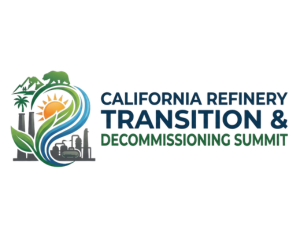 California Refinery Transition and Decommissioning Summit
